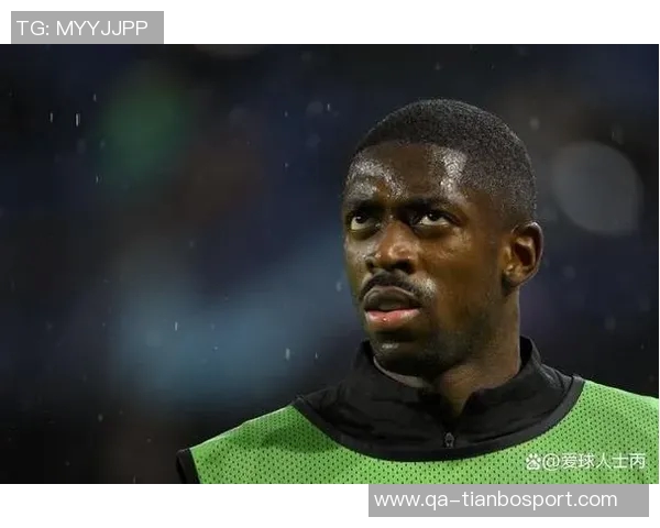 登贝莱身体状态良好但复出对阵热刺仍存疑虑